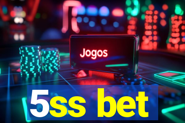 5ss bet
